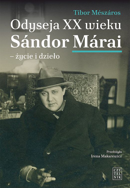 Kniha Odyseja XX wieku Sándor Márai. Życie i dzieło Tibor Mészáros