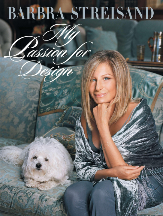 Book MY PASSION FOR DESIGN STREISAND BARBRA