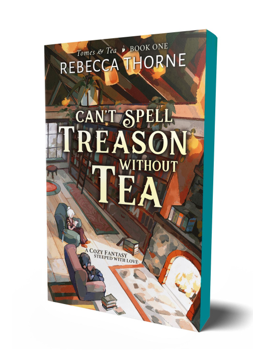 Book CANT SPELL TREASON WITHOUT TEA THORNE REBECCA