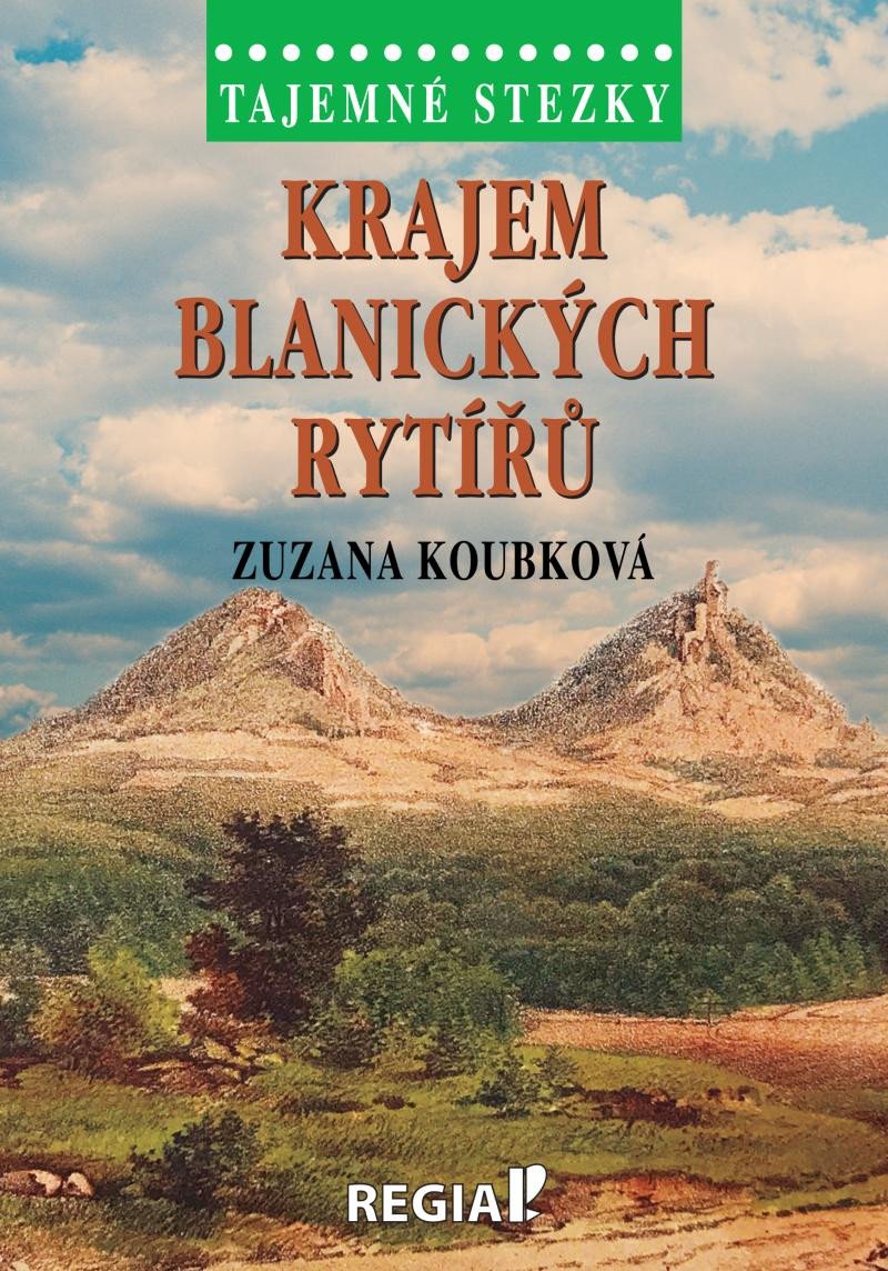 Kniha Tajemné stezky - Krajem blanických rytířů Zuzana Koubková