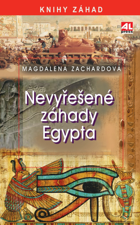 Kniha Nevyřešené záhady Egypta Magdalena Zachardová