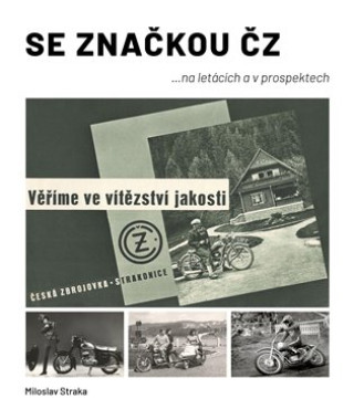 Książka Se značkou ČZ Miloslav Straka