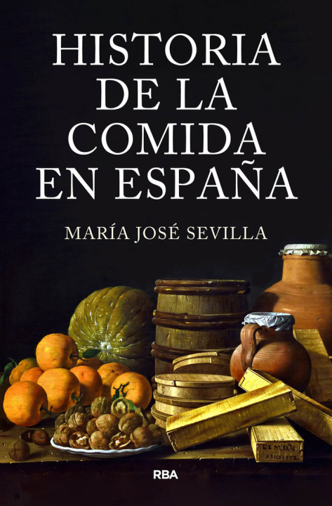 Kniha HISTORIA DE LA COMIDA EN ESPAÑA SEVILLA