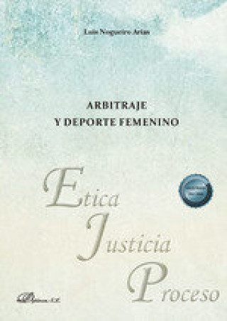 Книга Arbitraje y deporte femenino NOGUEIRO ARIAS