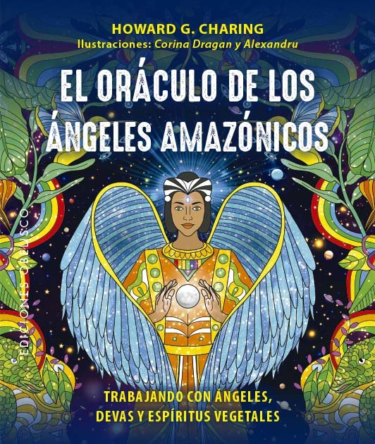 Carte EL ORACULO DE LOS ANGELES AMAZONICOS Y CARTAS CHARING