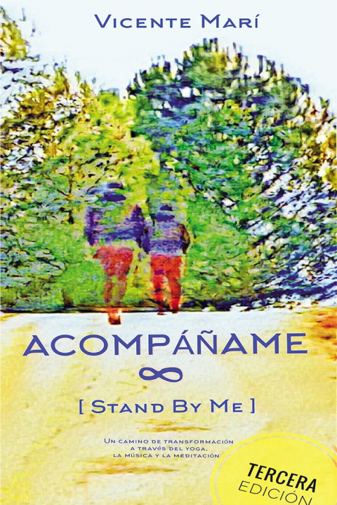 Libro Acompáñame [Stand by me] 3.ª edición. Marí Soucase