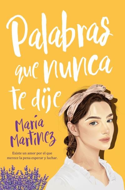 Libro PALABRAS QUE NUNCA TE DIJE MARTINEZ