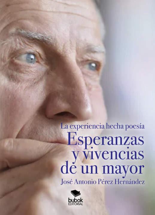 Kniha Esperanzas y vivencias de un mayor Pérez Hernández
