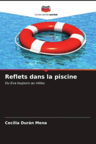 Knjiga Reflets dans la piscine Cecilia Durán Mena