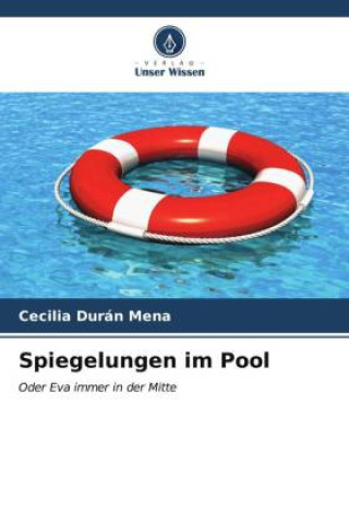 Buch Spiegelungen im Pool Cecilia Durán Mena