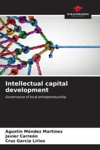 Knjiga Intellectual capital development Agustín Méndez Martínez