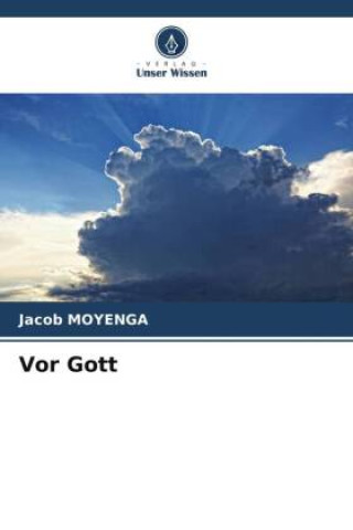 Knjiga Vor Gott Jacob MOYENGA