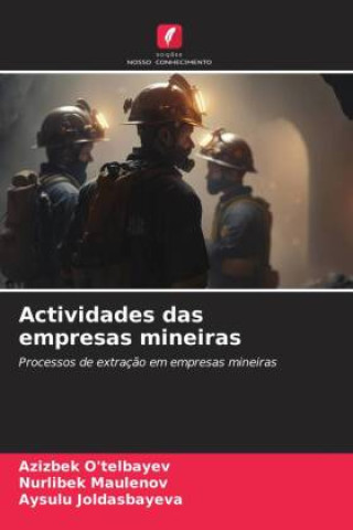 Libro Actividades das empresas mineiras Azizbek O'telbayev