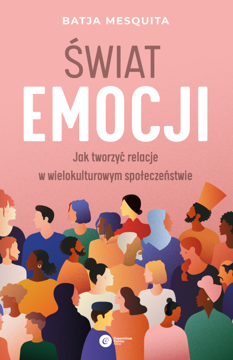 Buch Świat emocji. Jak tworzyć relacje w wielokulturowym społeczeństwie Batja Mesquita