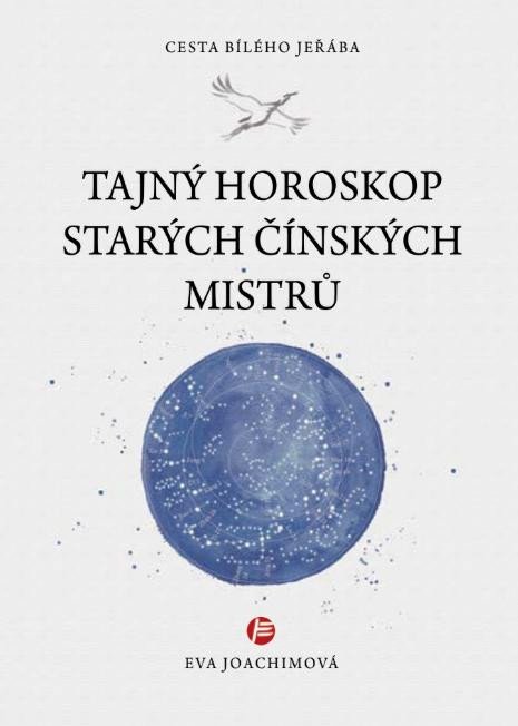 Книга Tajný horoskop starých čínských mistrů Eva Joachimová