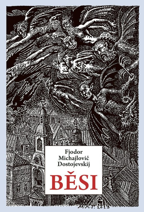 Kniha Běsi Fjodor Michajlovič Dostojevskij