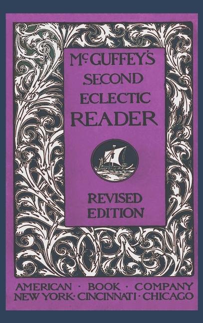 Knjiga McGuffey's Second Eclectic Reader (Revised) William Holmes McGuffey