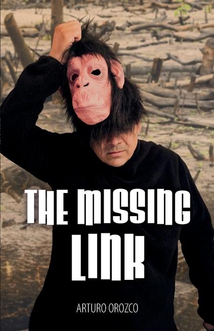 Knjiga The Missing Link Arturo Orozco