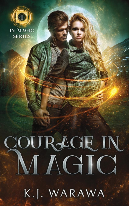 Kniha Courage In Magic KJ Warawa