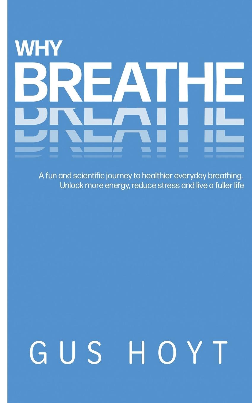 Knjiga Why Breathe Gus Hoyt