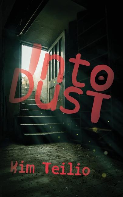 Boek Into Dust Kim Teilio