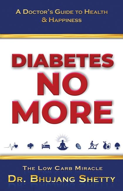 Βιβλίο Diabetes No More Dr. Bhujang Shetty