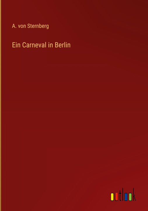 Könyv Ein Carneval in Berlin 