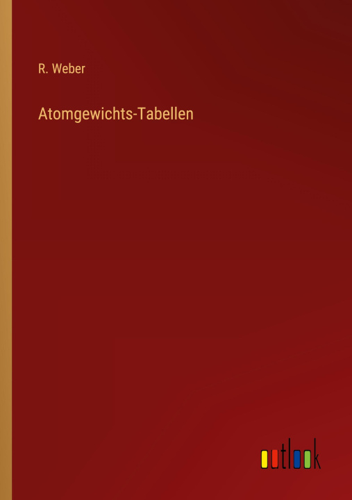 Knjiga Atomgewichts-Tabellen 