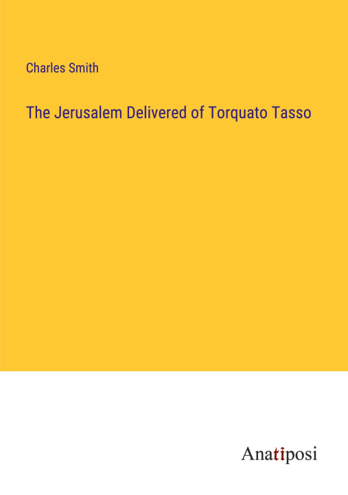 Carte The Jerusalem Delivered of Torquato Tasso 