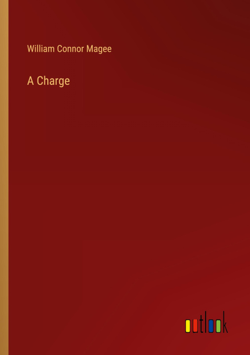 Boek A Charge William Connor Magee