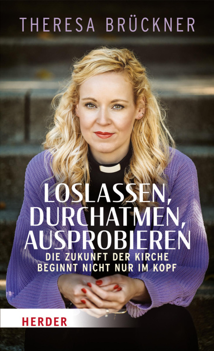 Книга Loslassen, durchatmen, ausprobieren Theresa Brückner
