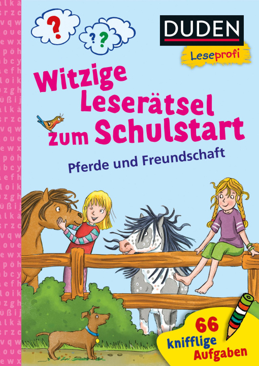 Kniha Duden Leseprofi - Witzige Leserätsel zum Schulstart - Pferde und Freundschaft, 1. Klasse Stefanie Klaßen