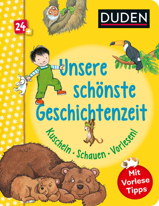 Kniha Duden 24+: Unsere schönste Geschichtenzeit. Kuschel, Schauen, Vorlesen! Elke Broska