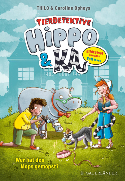 Kniha Tierdetektive Hippo & Ka - Wer hat den Mops gemopst? Caroline Opheys