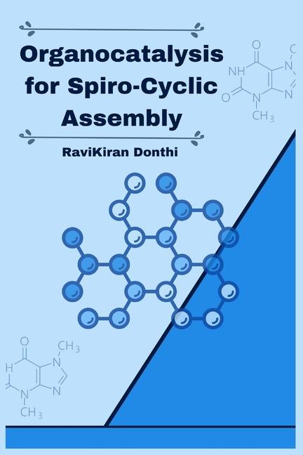 Kniha Organocatalysis for Spiro-Cyclic Assembly 