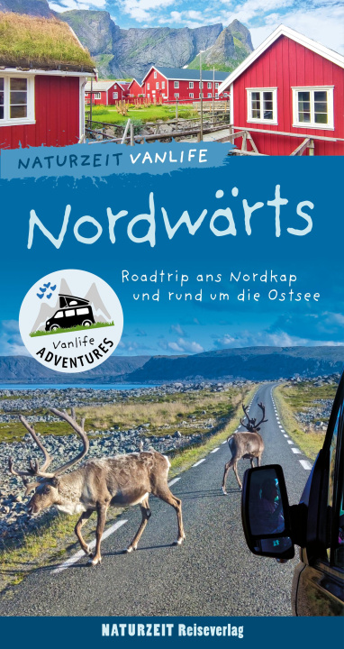 Kniha Naturzeit Vanlife: Nordwärts Andrea Bergmann