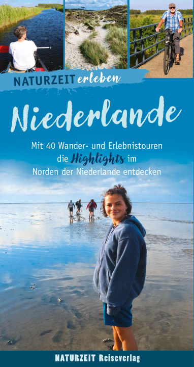 Kniha Naturzeit erleben: Niederlande 