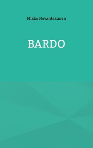 Knjiga Bardo Mikko Nevantakanen
