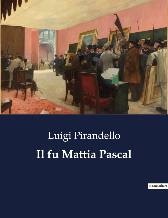 Könyv Il fu Mattia Pascal 