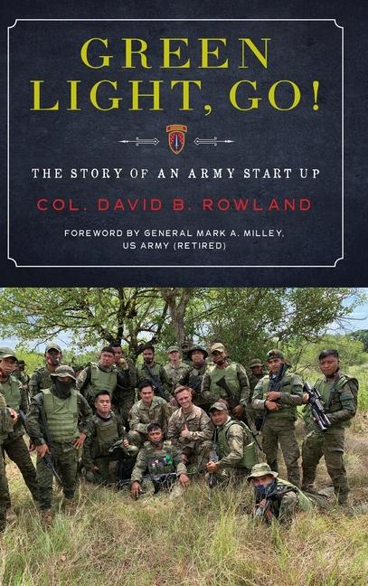 Carte Green Light, Go!: The Story of an Army Start Up General Mark a. Milley