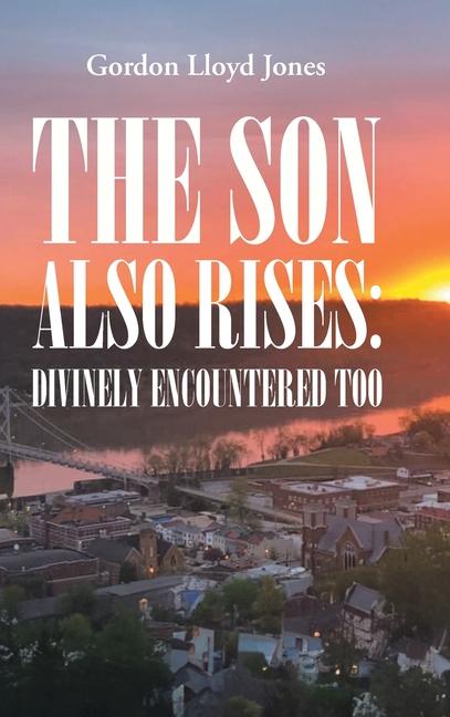 Book The Son Also Rises Gordon Lloyd Jones