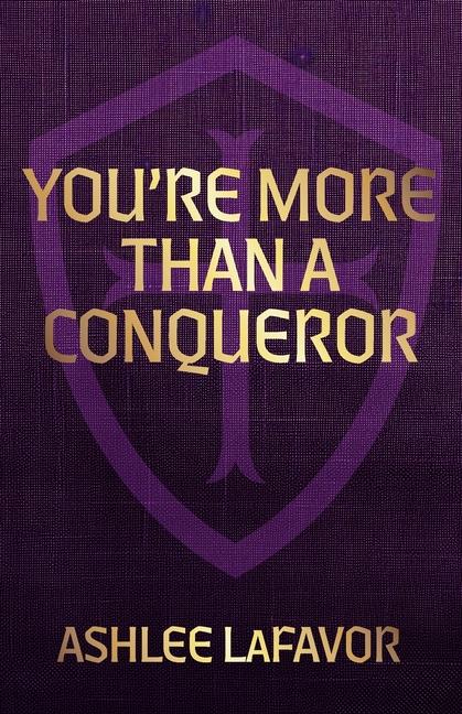 Knjiga You're More than a Conqueror Ashlee LaFavor