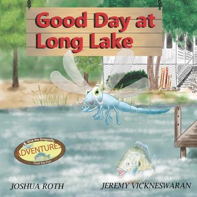 Kniha Good Day at Long Lake Jeremy Vickneswaran