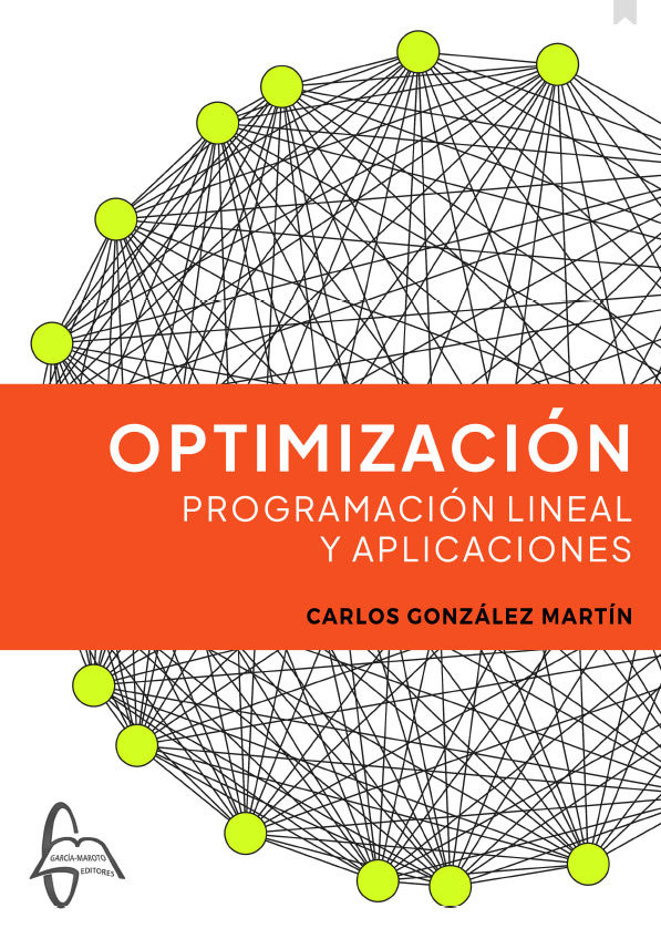 Knjiga Optimización. Programación lineal y aplicaciones CARLOS GONZALEZ MARTIN