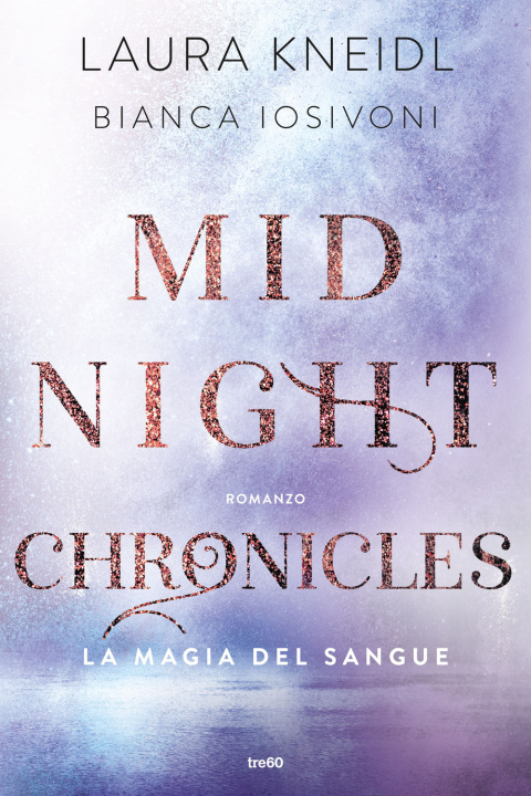 Kniha magia del sangue. Midnight chronicles Laura Kniedl
