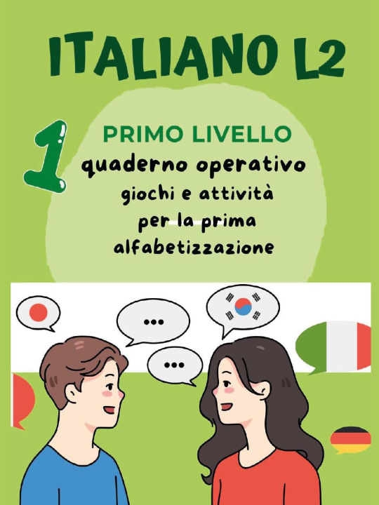 Kniha Italiano L2 per bambini stranieri. Primo livello. Giochi e attività per la prima alfabetizzazione Paola Giorgia Mormile