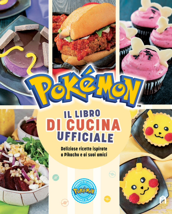 Kniha Pokémon. Il libro di cucina ufficiale 
