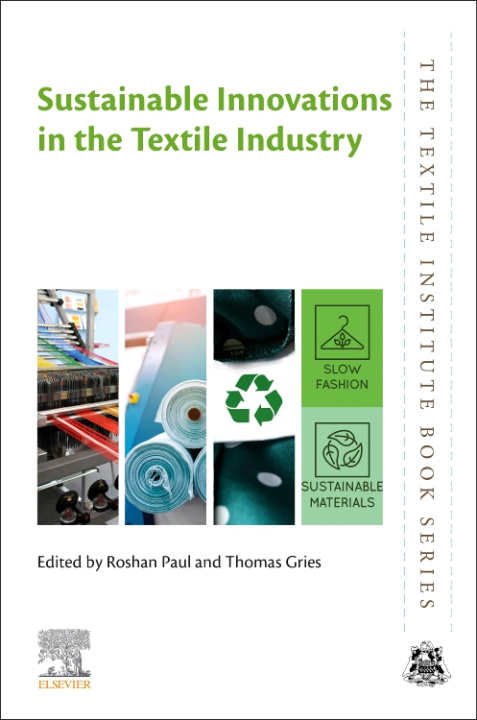 Kniha Sustainable Innovations in the Textile Industry Roshan Paul
