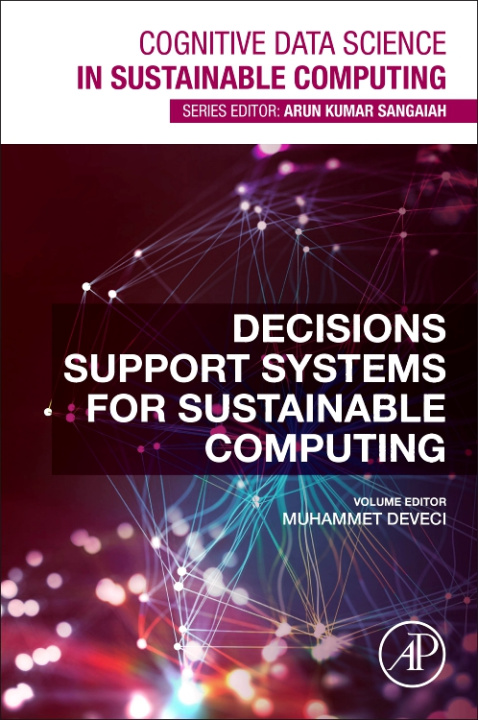Knjiga Decision Support Systems for Sustainable Computing Muhammet Deveci
