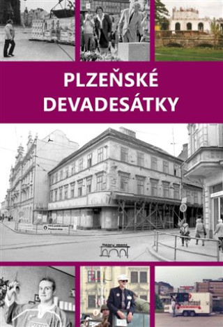 Kniha Plzeňské devadesátky Petr Mazný